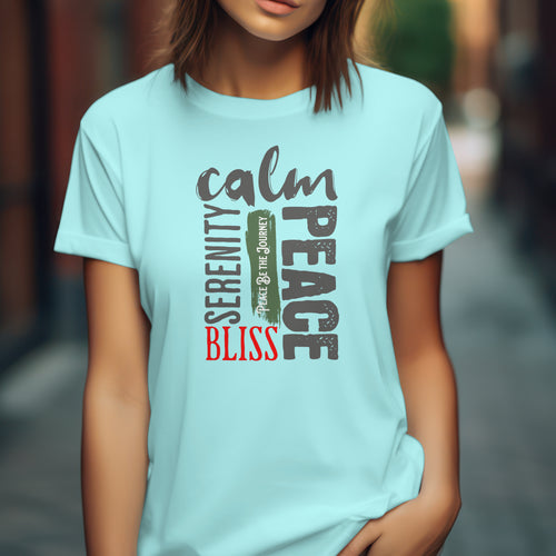 CALM, PEACE, SERENITY, BLISS COLLECTION - SHORTS SLEEVE TEE