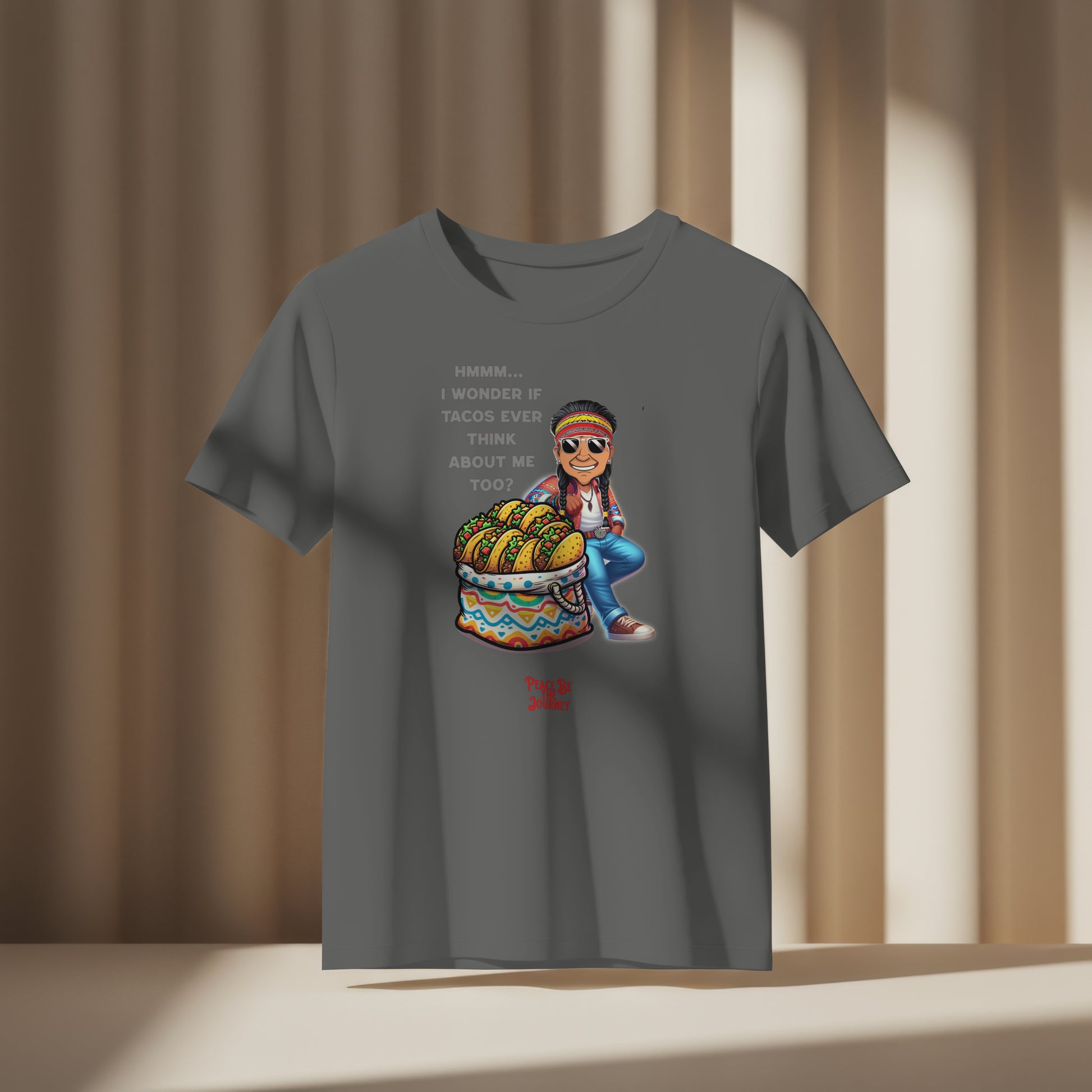 I WONDER IF TACOS EVER THINK OF ME - SHORT SLEEVE TEE