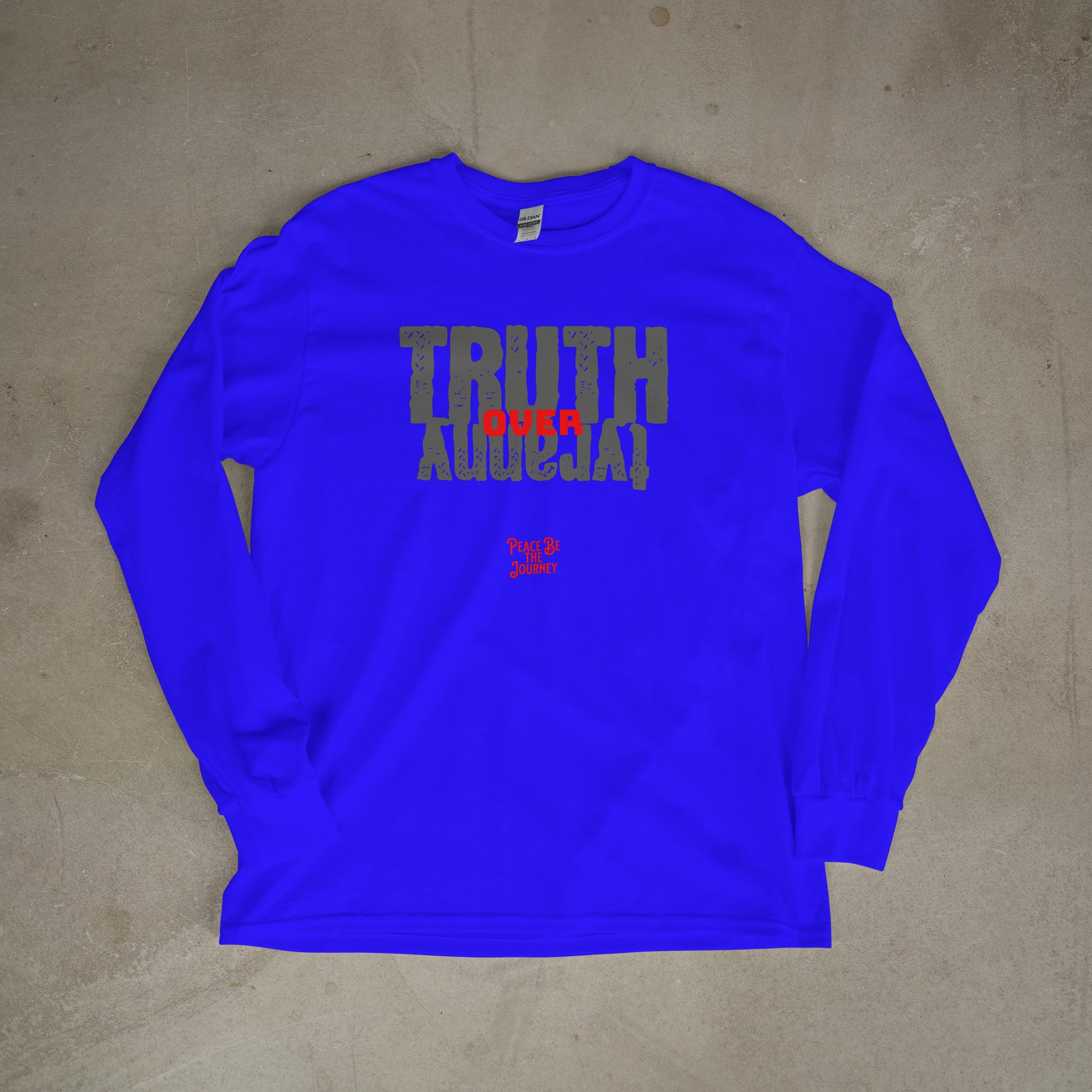 TRUTH OVER TYRANNY - LONG SLEEVE TEE