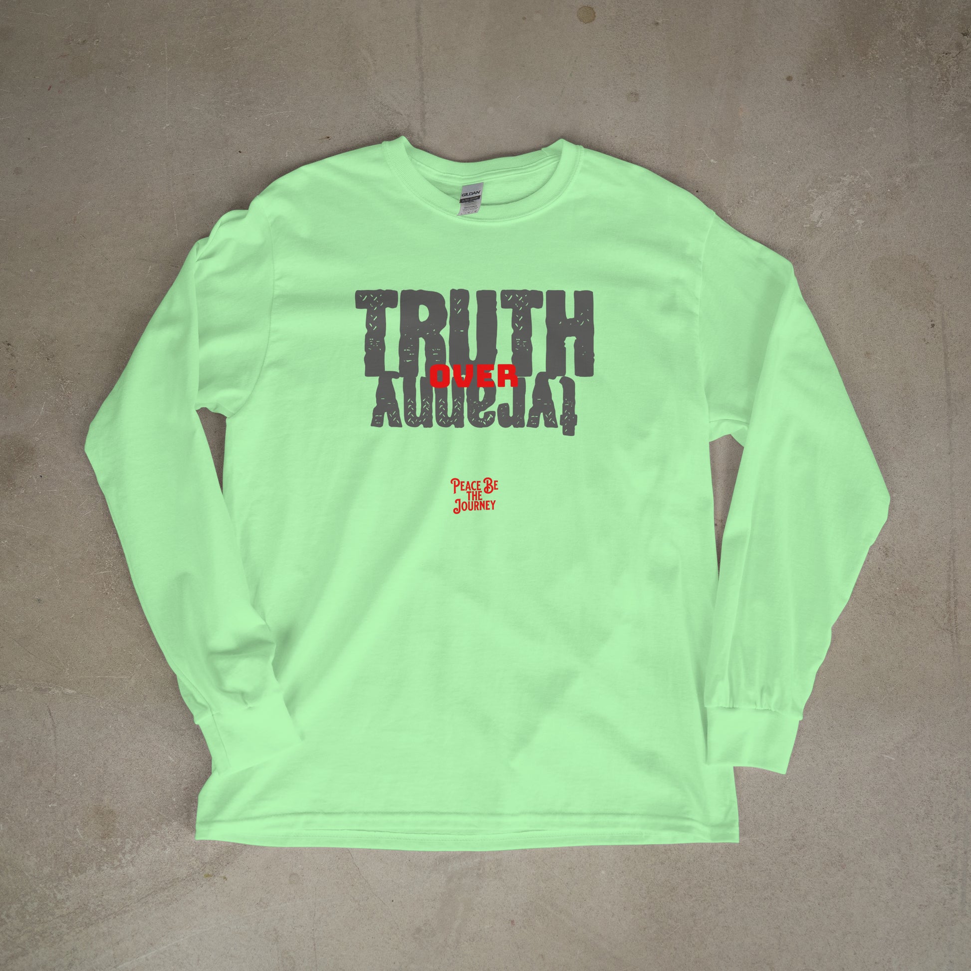 TRUTH OVER TYRANNY - LONG SLEEVE TEE